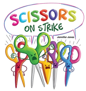 Scissors on Strike, A Funny, Rhyming, Read Aloud Kid's Book About Respect and Kindness for School Supplies