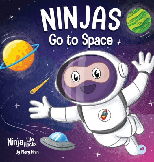 Book cover of: Ninjas Go to Space. By: Mary Nhin
