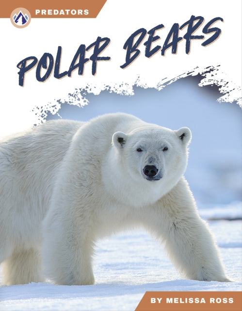Book cover of: Polar Bears. By: Melissa Ross