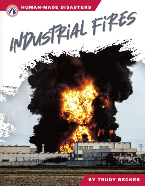Book cover of: Industrial Fires. By: Trudy Becker