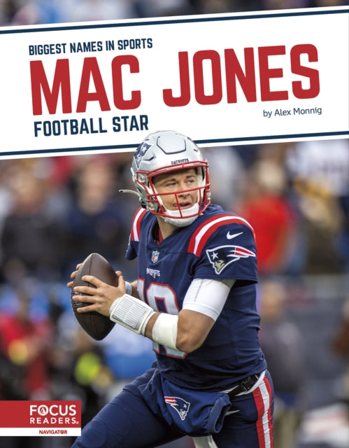 Book cover of: Mac Jones. By: Alex Monnig