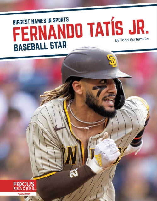 Book cover of: Fernando Tatis Jr.. By: Todd Kortemeier