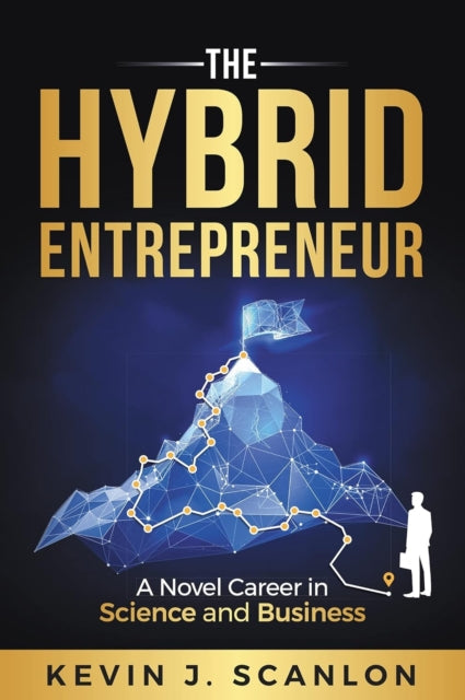 Book cover of: Hybrid Entrepreneur. By: Kevin Scanlon