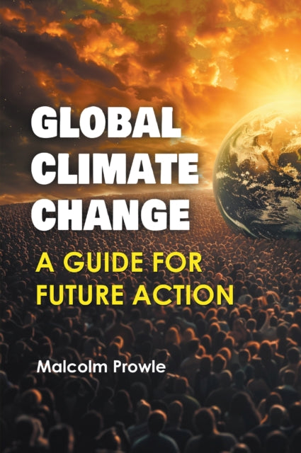 Book cover of: Global Climate Change. By: Malcolm Prowle