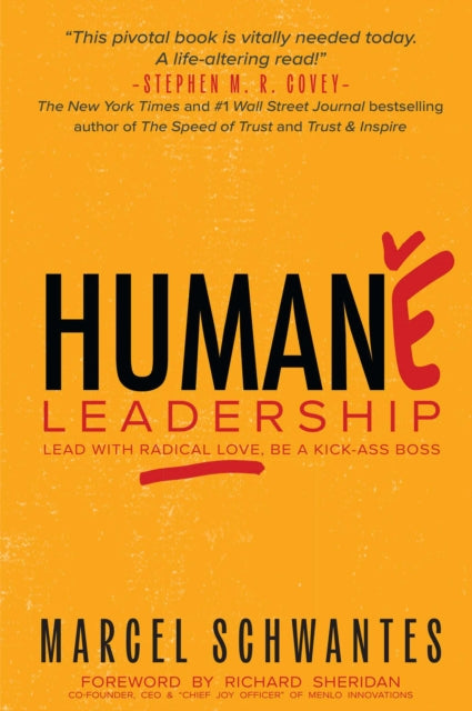 Book cover of: Humane Leadership. By: Marcel Schwantes