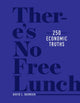 Book cover of: There's No Free Lunch. By: David L. Bahnsen