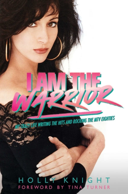 Book cover of: I Am the Warrior. By: Holly Knight