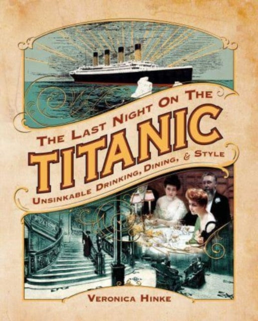 Book cover of: Last Night on the Titanic. By: Veronica Hinke