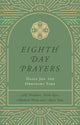 Book cover of: Eighth Day Prayers (Volume 3). By: Willa Kane