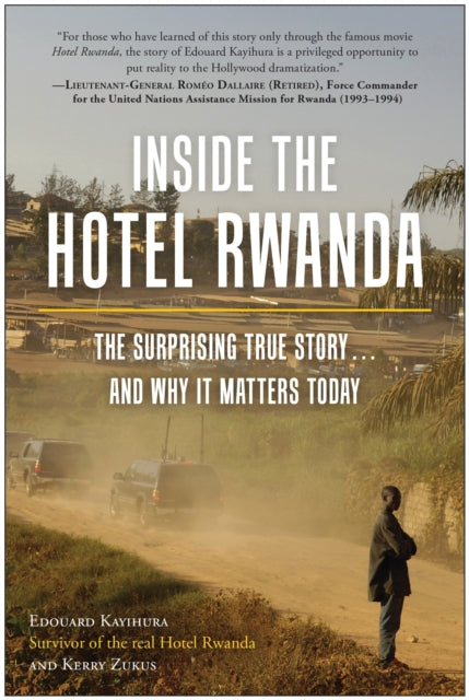 Book cover of: Inside the Hotel Rwanda. By: Edouard Kayihura