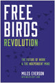 Book cover of: Free Birds Revolution. By: Miles Everson