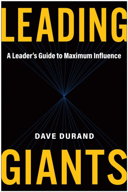 Book cover of: Leading Giants. By: Dave Durand