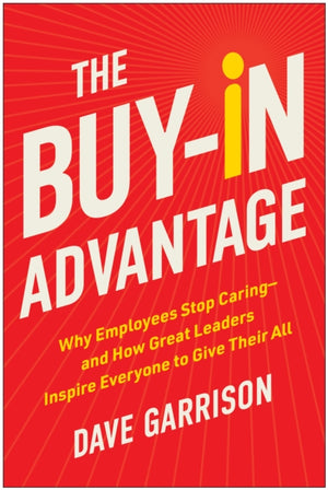 Buy-In Advantage, Why Employees Stop Caring