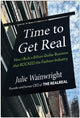 Time to Get Real, How I Built a Billion-Dollar Business that Rocked the Fashion Industry 9781637746868 Julie Wainwright