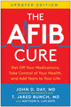 Book cover of: AFib Cure, Updated Edition. By: John D. Day