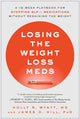Losing the Weight Loss Meds