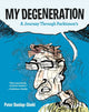 Book cover of: My Degeneration
