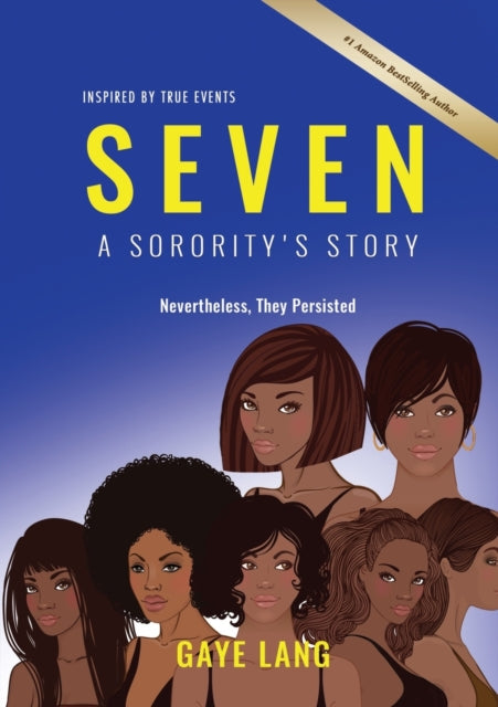 Book cover of: SEVEN Inspired by True Events. By: Gaye Lang