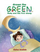 Book cover of: Dream the Green. By: Zeina Joudieh