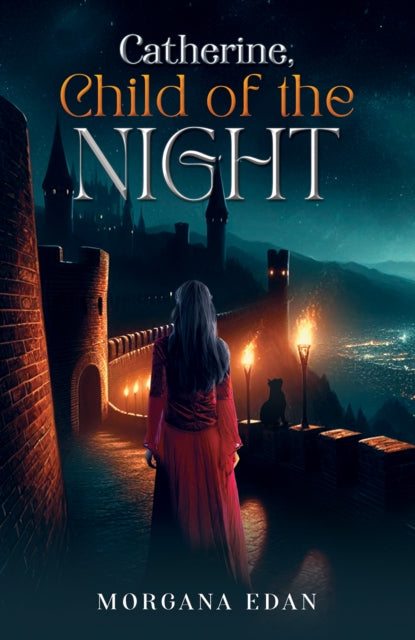 Book cover of: Catherine, Child of the Night. By: Morgana Edan