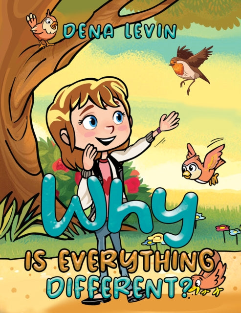 Book cover of: Why Is Everything Different?. By: Dena Levin