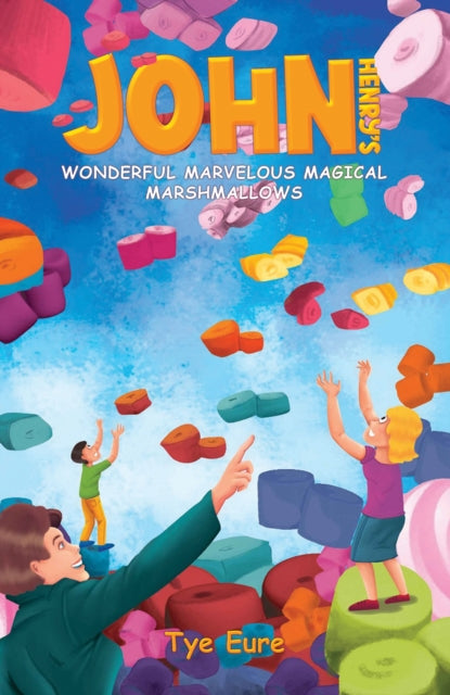 Book cover of: John Henry's Wonderful Marvelous Magical Marshmallows