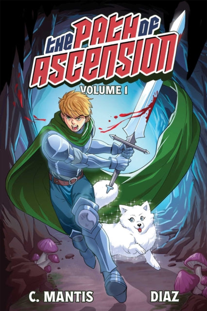 Book cover of: Path of Ascension (Light Novel) Vol. 1. By: C. Mantis
