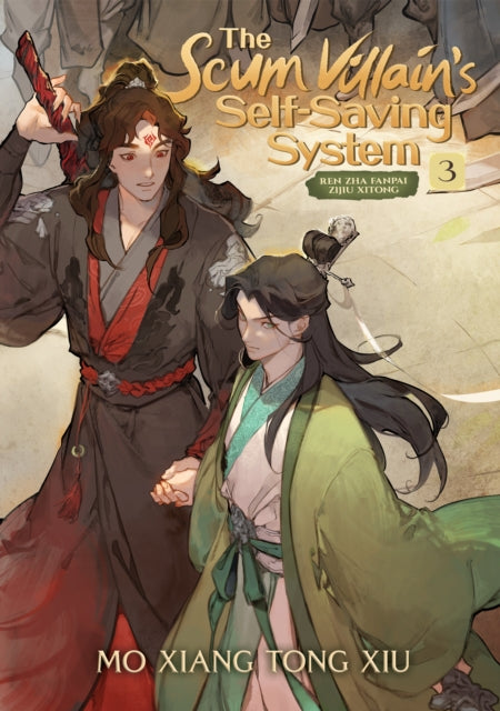 Book cover of: Scum Villain's Self-Saving System: Ren Zha Fanpai Zijiu Xitong (Novel) Vol. 3. By: Mo Xiang Tong Xiu
