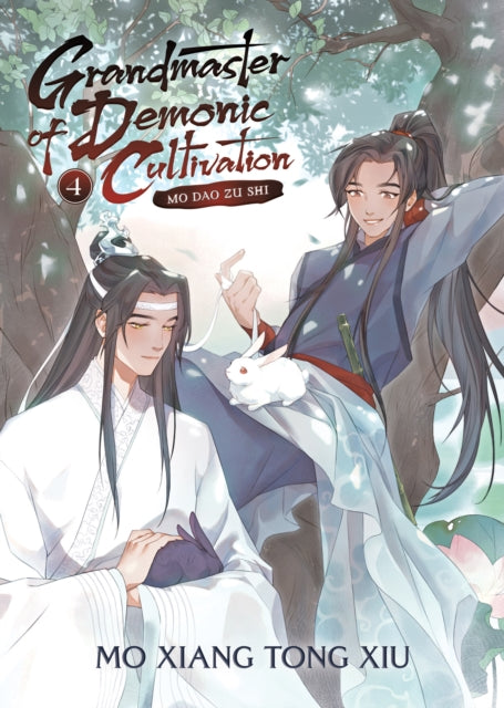Book cover of: Grandmaster of Demonic Cultivation: Mo Dao Zu Shi (Novel) Vol. 4. By: Mo Xiang Tong Xiu
