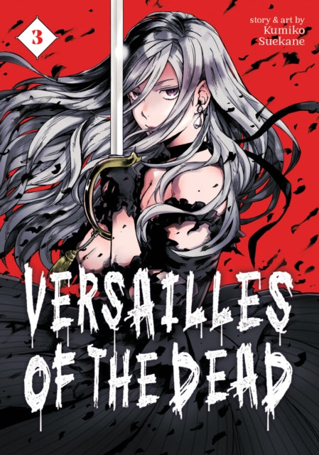 Book cover of: Versailles of the Dead Vol. 3. By: Kumiko Suekane