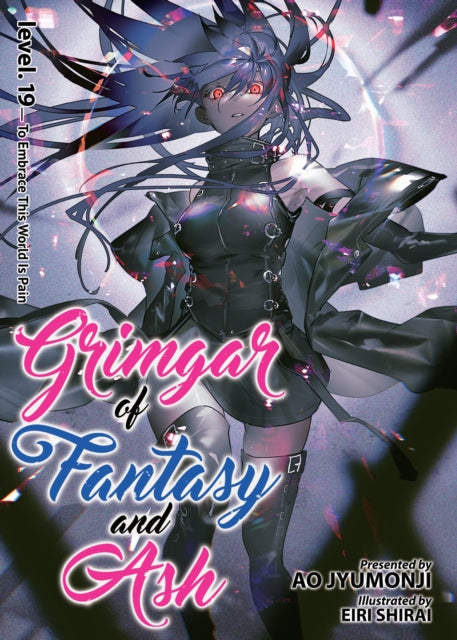 Book cover of: Grimgar of Fantasy and Ash (Light Novel) Vol. 19. By: Ao Jyumonji