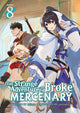 Book cover of: Strange Adventure of a Broke Mercenary (Light Novel) Vol. 8. By: Mine