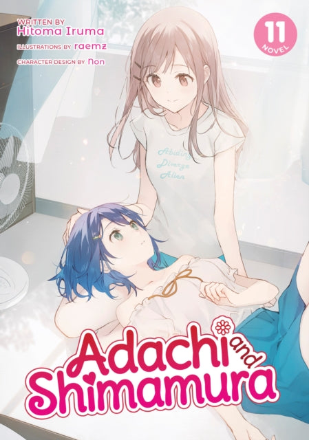 Book cover of: Adachi and Shimamura (Light Novel) Vol. 11. By: 入間人間