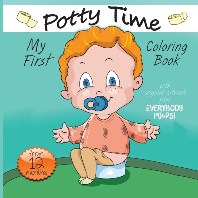 Book cover of: My First Potty Time Coloring Book. By: Justine Avery
