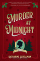 Book cover of: Murder at Midnight. By: Katharine Schellman