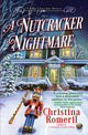 Book cover of: Nutcracker Nightmare. By: Christina Romeril
