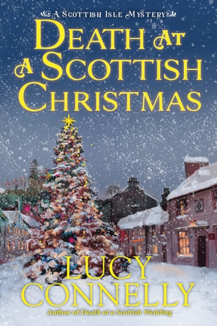Book cover of: Death at a Scottish Christmas. By: Lucy Connelly