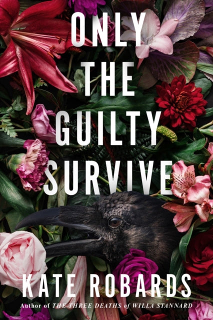 Book cover of: Only the Guilty Survive. By: Kate Robards