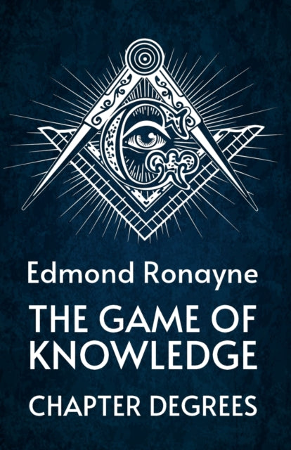 Book cover of: Game Of Knowledge Chapter Degrees. By: By Ronayne