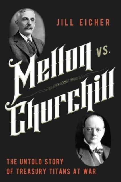 Book cover of: Mellon vs. Churchill. By: Jill Eicher