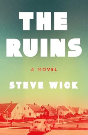 Ruins, A Novel