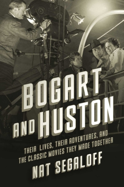 Book cover of: Bogart and Huston