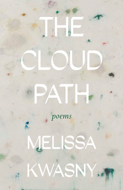 Book cover of: Cloud Path. By: Melissa Kwasy