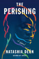 Book cover of: Perishing. By: Natashia Deón
