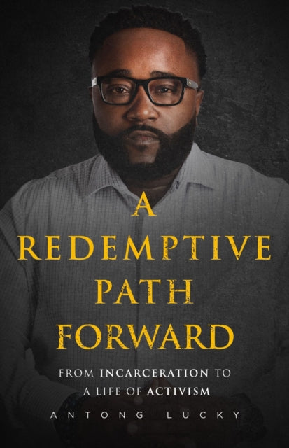 Book cover of: Redemptive Path Forward. By: Antong Lucky