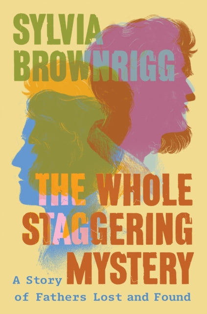 Book cover of: Whole Staggering Mystery. By: Sylvia Brownrigg