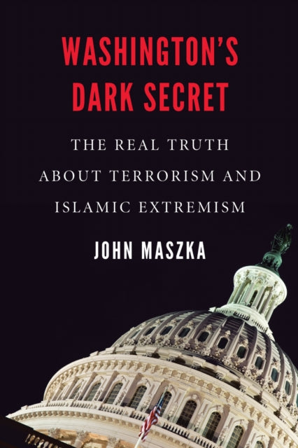 Book cover of: Washington'S Dark Secret. By: John Maszka