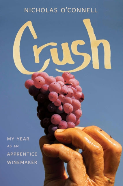 Book cover of: Crush. By: Nicholas O'Connell