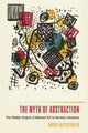 Book cover of: Myth of Abstraction. By: Andrea Meyertholen