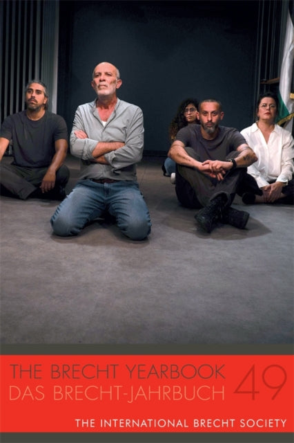 Book cover of: Brecht Yearbook / Das Brecht-Jahrbuch 49. By: Markus Wessendorf
